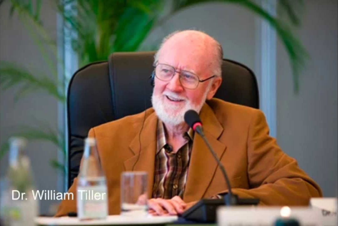 Dr. William A. Tiller – Profesor Emérito de Ciencia e Ingeniería, Universidad de Stanford